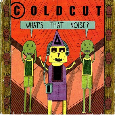 Coldcut : What's That Noise? (LP, Album)