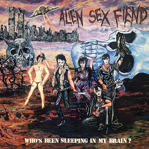 Alien Sex Fiend : Who's Been Sleeping In My Brain? (LP, Album)