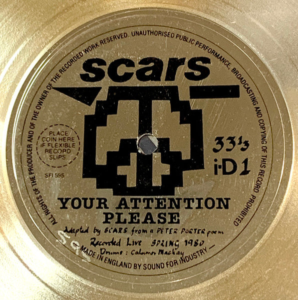 Scars (2) : Your Attention Please (Flexi, 7", S/Sided, Gol)
