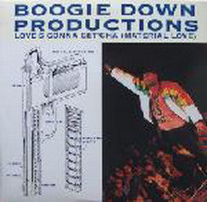 Boogie Down Productions : Love's Gonna Get'cha (Material Love) (12")