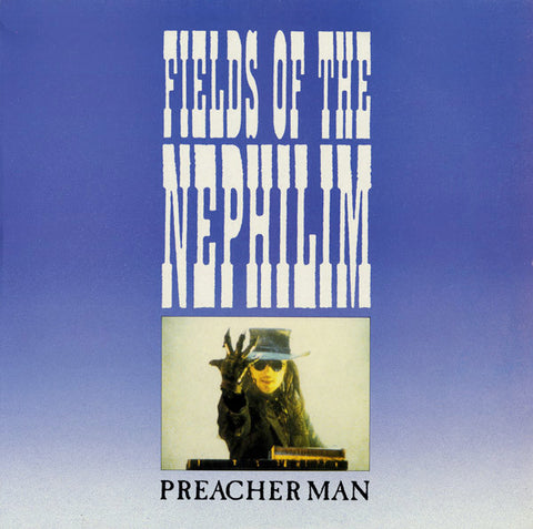Fields Of The Nephilim : Preacher Man (12")