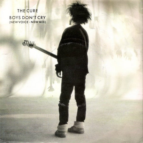 The Cure : Boys Don't Cry (New Voice • New Mix) (7", Single, Sil)