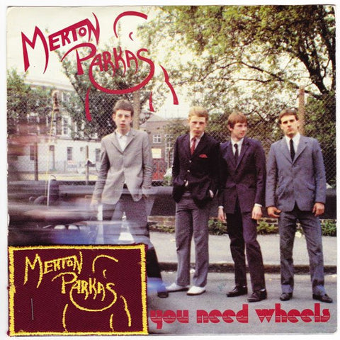 The Merton Parkas : You Need Wheels (7", Single, Two)
