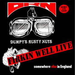 Dumpy's Rusty Nuts : Firkin Well Live (2xLP)