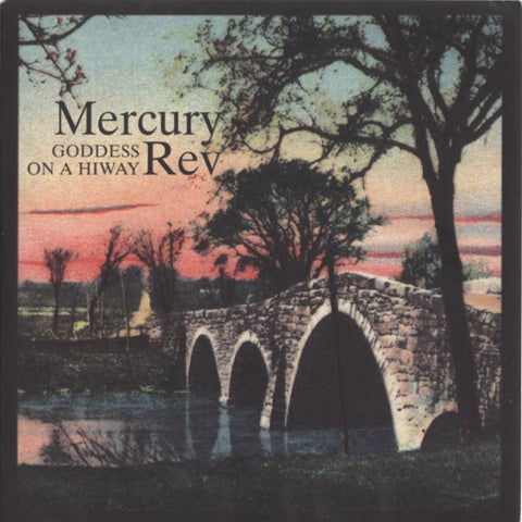 Mercury Rev : Goddess On A Hiway (7", Single)