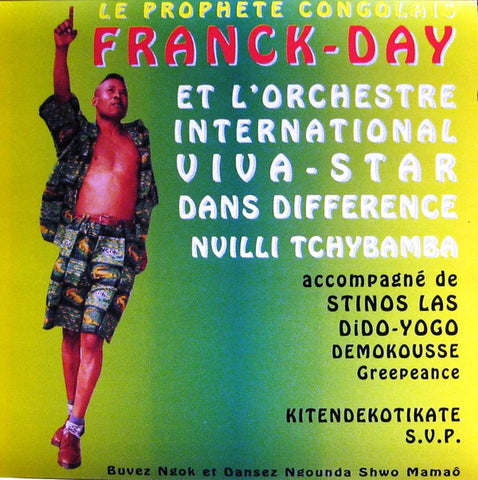 Le Prophete Congolais Franck-Day* Et L'Orchestre International Viva-Star Accompagné De Stino Las*, Dido-Yogo*, Demokousse Greepeance* : Difference Nvilli Tchayamba (CD)