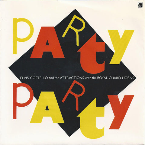 Elvis Costello And The Attractions* With The Royal Guard Horns : Party Party (7")