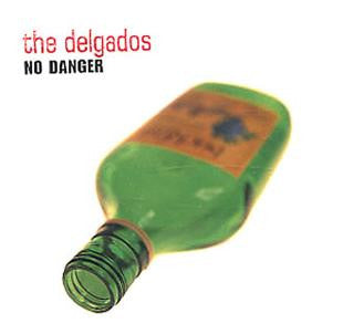The Delgados : No Danger (7", Single)