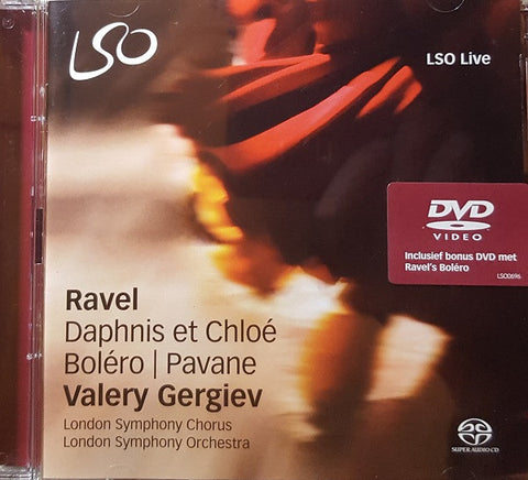 Ravel*, Valery Gergiev, London Symphony Chorus, London Symphony Orchestra* : Daphnis Et Chloé • Boléro•- Pavane (SACD, Hybrid, Multichannel + DVD-V, PAL)
