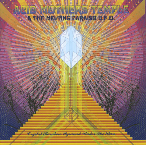 Acid Mothers Temple & The Melting Paraiso U.F.O.* : Crystal Rainbow Pyramid Under The Stars (CD, Album)