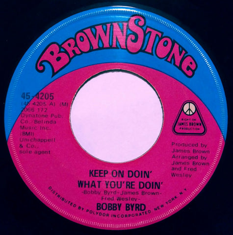 Bobby Byrd : Keep On Doin' What You're Doin'  (7", Single, Scr)