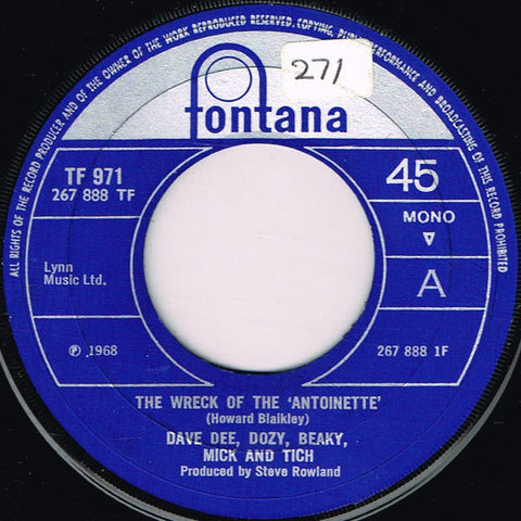 Dave Dee, Dozy, Beaky, Mick And Tich* : The Wreck Of The 'Antoinette' (7", Single, Mono)