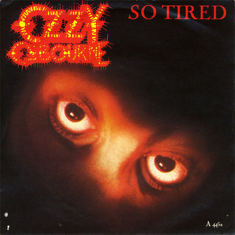 Ozzy Osbourne : So Tired (7", Single)