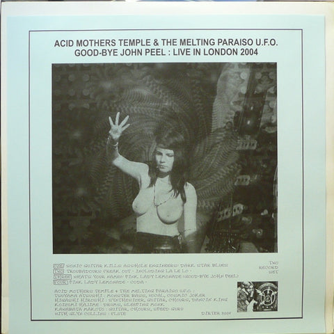 Acid Mothers Temple & The Melting Paraiso U.F.O.* : Good-Bye John Peel : Live In London 2004 (2xLP, Album, Ltd, Whi)