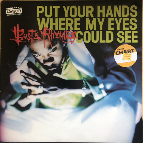Busta Rhymes : Put Your Hands Where My Eyes Could See (12")