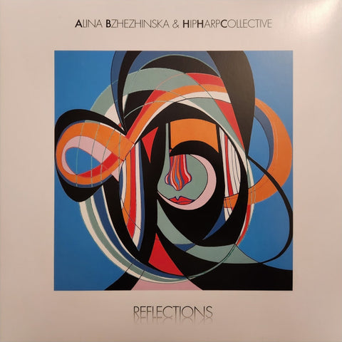 Alina Bzhezhinska & HipHarpCollective : Reflections (2xLP, Album)