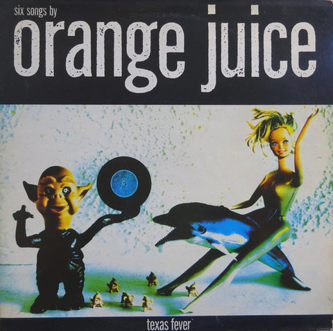 Orange Juice (3) : Texas Fever (LP, MiniAlbum, EMI)