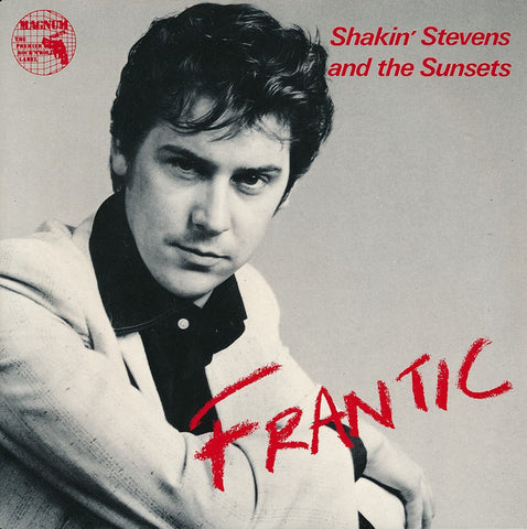 Shakin' Stevens And The Sunsets : Frantic (7", EP)