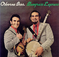 The Osborne Brothers : Bluegrass Express (LP, Comp)