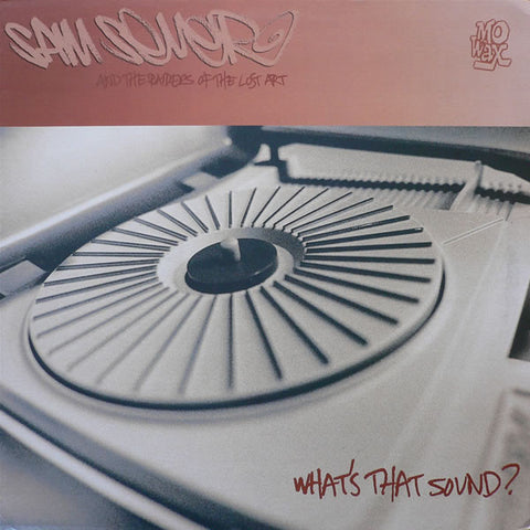 Sam Sever And The Raiders Of The Lost Art : What's That Sound? (12")