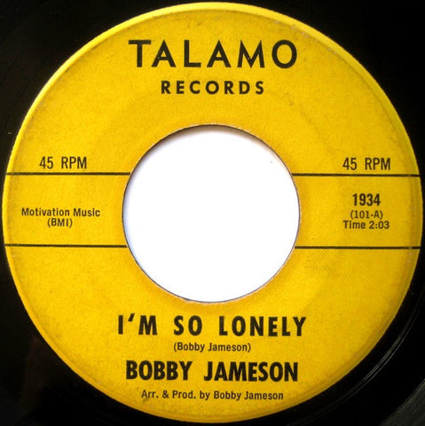 Bobby Jameson : I'm So Lonely / I Wanna Love You (7", Single)