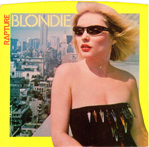 Blondie : Rapture (7", Single, Styrene, Pit)