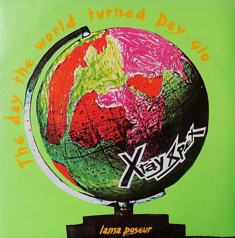 X-Ray Spex : The Day The World Turned Day-glo (7", Single, Ora)