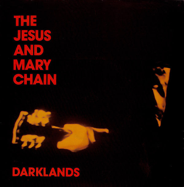 Buy The Jesus And Mary Chain : Darklands (7