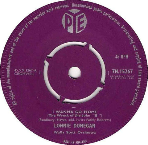 Lonnie Donegan : I Wanna Go Home (The Wreck Of The John "B") (7", Single)