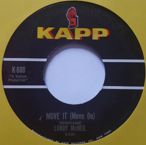 Landy McNeil* : Move It (Move On) / It Takes A Lot Of Lovin (7", Single)