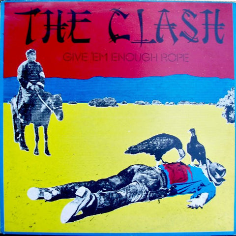 The Clash : Give 'Em Enough Rope (LP, Album)