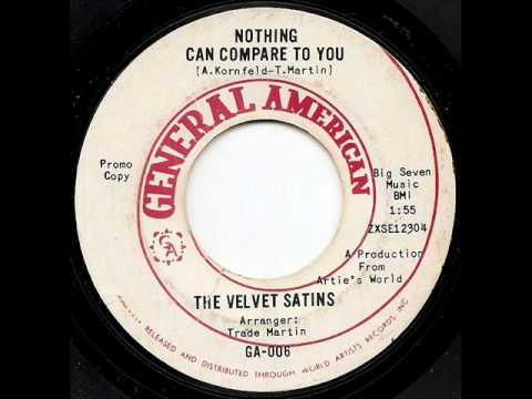 The Velvet Satins - Nothing Can Compare to you / Jeanie King You've Got A Good Thing Going