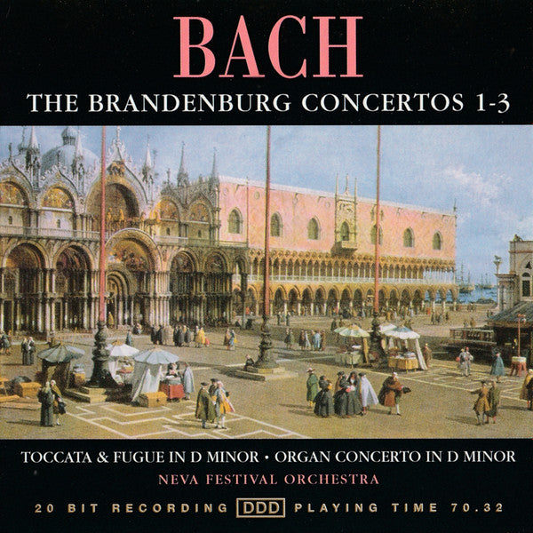 Bach*, Neva Festival Orchestra : The Brandenburg Concertos 1-3 (CD, Album)