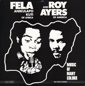Fela Anikulapo Kuti* And Roy Ayers : Music Of Many Colors (LP, Album, RE)