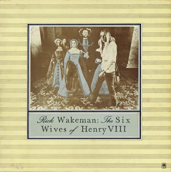 Rick Wakeman : The Six Wives Of Henry VIII (LP, Album, RE, Gat)