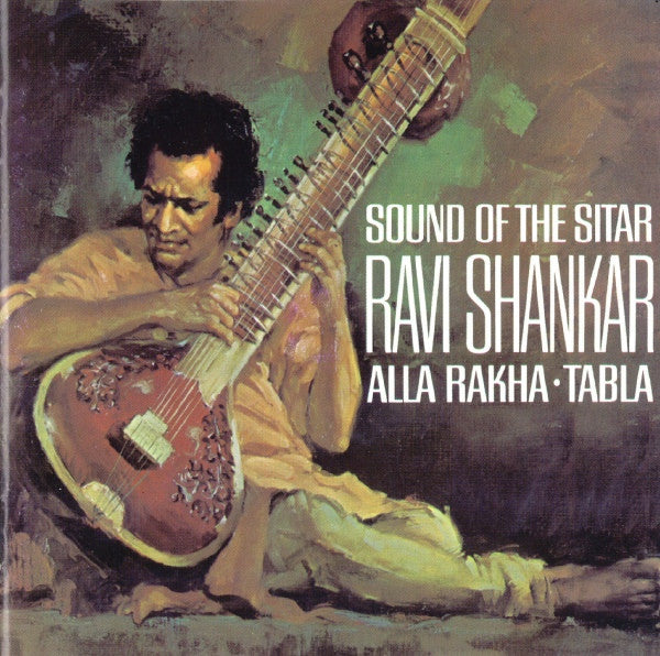 Ravi Shankar, Alla Rakha : Sound Of The Sitar (CD, Album, RE, RM)