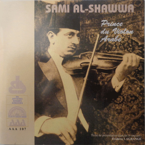 Sami Al-Shawwa* : Prince Du Violon Arabe (CD, Comp)