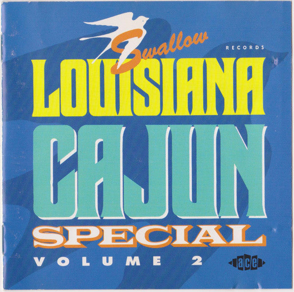 Various : Swallow Records Louisiana Cajun Special Volume 2 (CD, Comp)