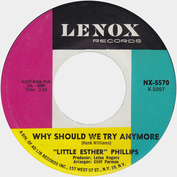"Little Esther" Phillips* : Why Should We Try Anymore / While It Lasted (7", Single)