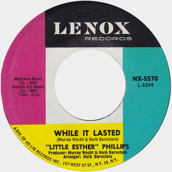 "Little Esther" Phillips* : Why Should We Try Anymore / While It Lasted (7", Single)