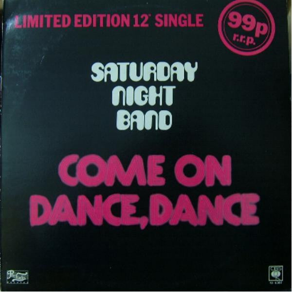 Saturday Night Band : Come On Dance, Dance (12", Ltd)