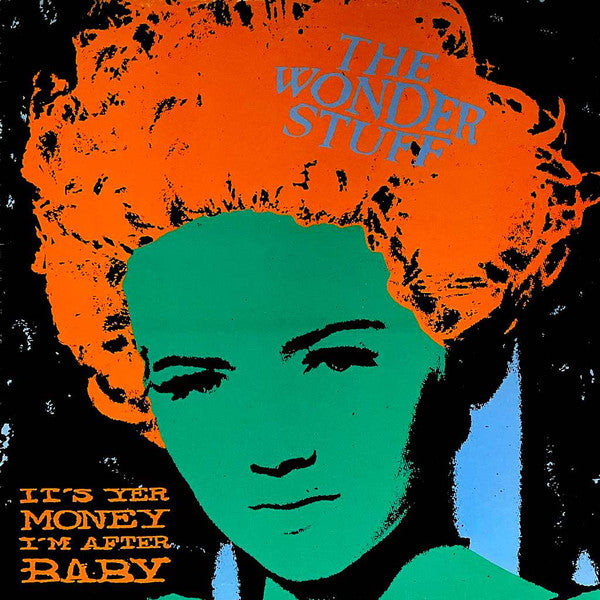 The Wonder Stuff : It's Yer Money I'm After Baby (12")