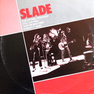 Slade : Cum On Feel The Noize / Coz I Luv You / Take Me Bak 'Ome / Gudbuy T' Jane (12", Single)