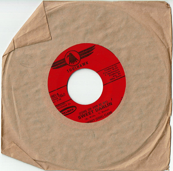 Jimmey (Soul) Clark* : (Come On And Be My) Sweet Darlin (7", Bla)