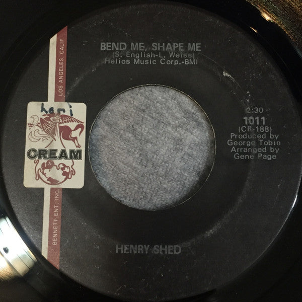 Henry Shed : Bend Me, Shape Me / Save The Last Dance For Me (7")