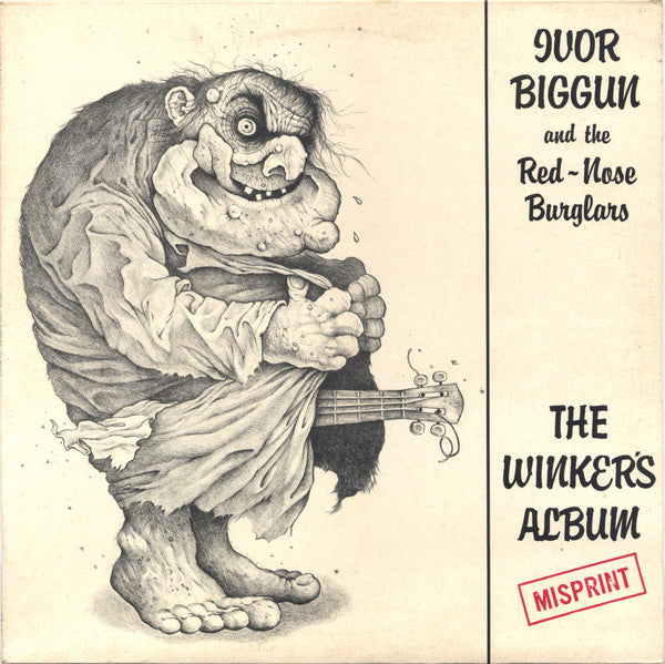 Ivor Biggun & The Red-Nosed Burglars : The Winker's Album (Misprint) (LP)