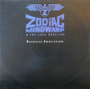 Zodiac Mindwarp & The Love Reaction* : Backseat Education (12")