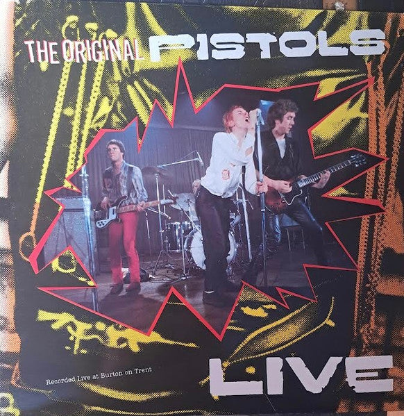 The Original Pistols* : The Original Pistols Live (LP, Album, RE)