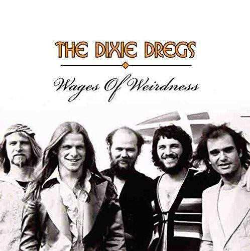 Dixie Dregs : Wages Of Weirdness (2xCD, Unofficial)