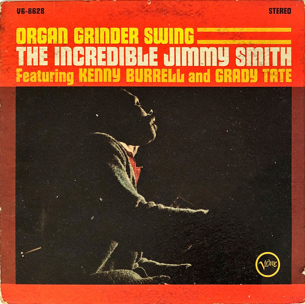 The Incredible Jimmy Smith* Featuring Kenny Burrell And Grady Tate : Organ Grinder Swing (LP, Album, MGM)
